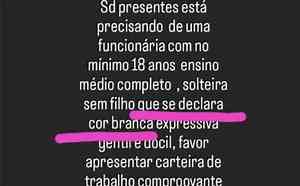 Anúncio de emprego em loja exige que candidata seja branca gera revolta em Caetité