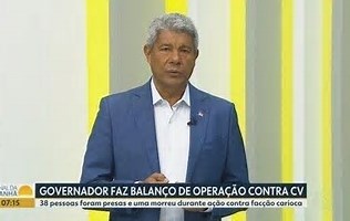 'As operações continuarão', diz governador da Bahia após prisão de 38 suspeitos
